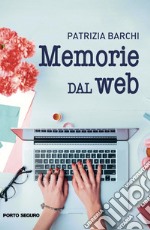 Memorie dal web libro