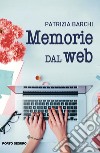 Memorie dal web libro di Barchi Patrizia