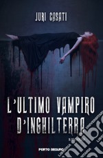 L'ultimo vampiro d'Inghilterra