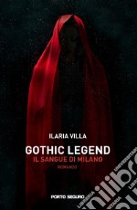 Gothic legend, il sangue di Milano