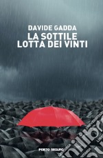 La sottile lotta dei vinti libro