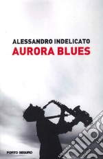 Aurora blues libro