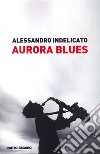 Aurora blues libro
