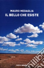 Il bello che esiste libro