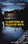 Il mistero di Villa De Meis libro