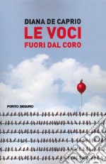 Le voci fuori dal coro libro