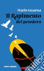 Il rapimento del pensiero libro