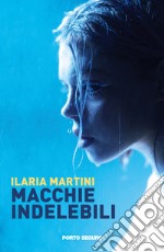 Macchie indelebili libro