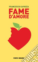 Fame d'amore libro