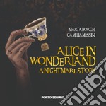 Alice in wonderland. A nightmare story