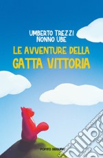 Le avventure della gatta Vittoria libro