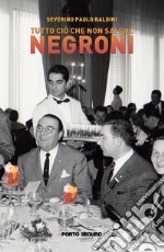 Tutto ciò che non sai sul Negroni libro