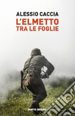 L'elmetto tra le foglie libro