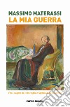 La mia guerra libro