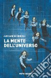 La mente dell'universo libro