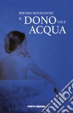 Il dono dell'acqua libro