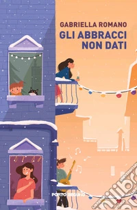 Gli abbracci non dati