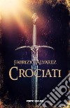 Crociati libro