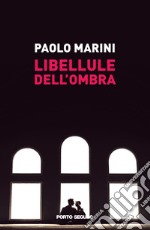 Libellule dell'ombra libro