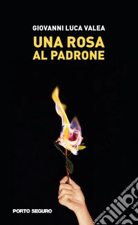Una rosa al padrone libro
