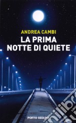 La prima notte di quiete