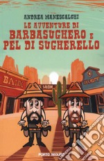 Le avventure di Barbasughero e Pel di Sugherello