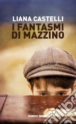 I fantasmi di Mazzino libro