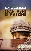 I fantasmi di Mazzino libro