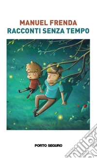 Racconti senza tempo libro