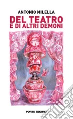 Del teatro e di altri demoni libro