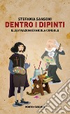 Dentro i dipinti libro di Sansoni Stefania