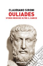 Ouliades. Storie mediche oltre il camice