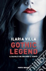 Gothic Legend. Il diavolo che ingannò il tempo