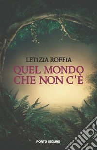 Quel mondo che non c'è
