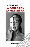 La donna con la maschera libro