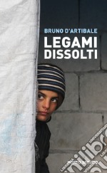 Legami dissolti libro