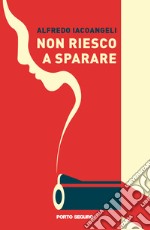 Non riesco a sparare libro