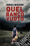 Quel banco vuoto libro