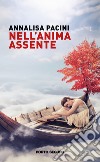 Nell'anima assente libro