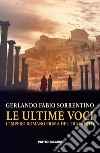 Le ultime voci. L'Impero Romano prima del tramonto libro