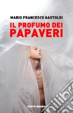 Il profumo dei papaveri