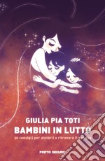 Bambini in lutto libro