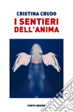 I sentieri dell'anima libro