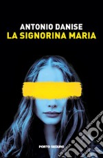 La signorina Maria libro