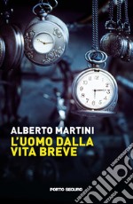 L'uomo dalla vita breve libro