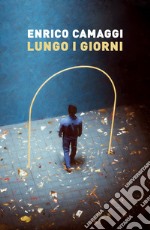 Lungo i giorni libro