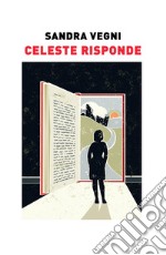 Celeste risponde