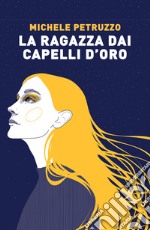 La ragazza dai capelli d'oro libro