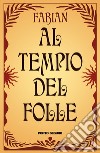 Al tempio del folle libro