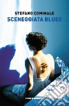 'O Cardillo. Sceneggiata blues libro